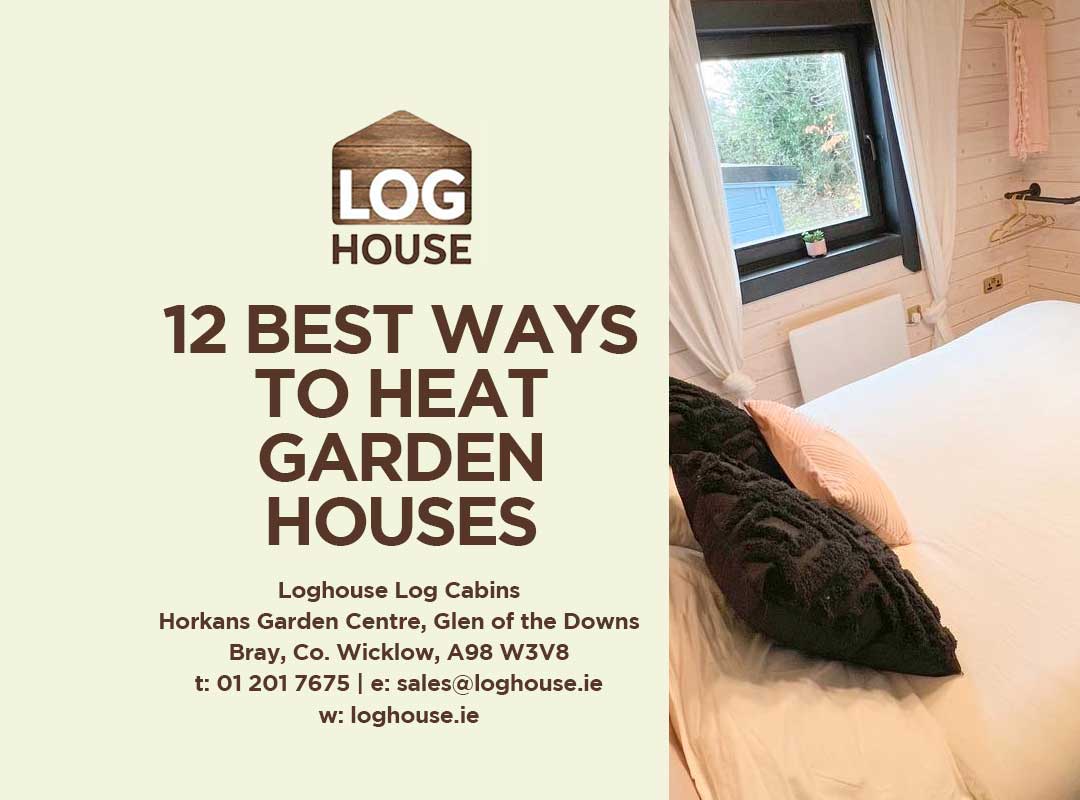 12-Best-Ways-to-Heat-Garden-Houses