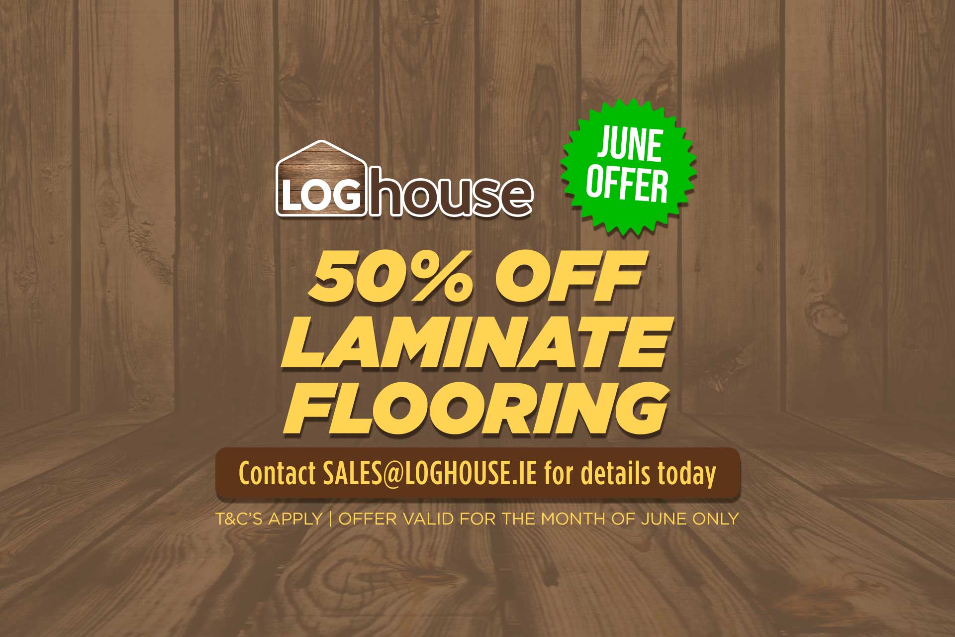 Loghouse Ireland-50%-OFF-LAMINATE-FLOORING---June-2025